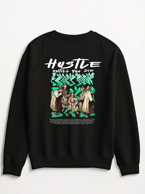 Світшот "Hustle untill you die" Чорний (принт на спині)
